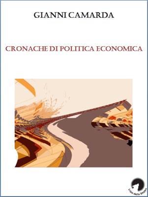 Cronache di politica economica, Gianni Camarda